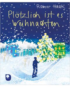 Plötzlich ist es Weihnachten