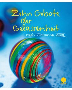 Zehn Gebote der Gelassenheit