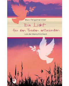 Ein Licht für den Frieden entzünden