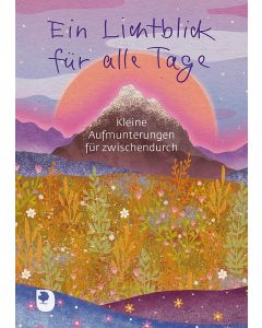 Ein Lichtblick für alle Tage