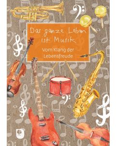 Das ganze Leben ist Musik