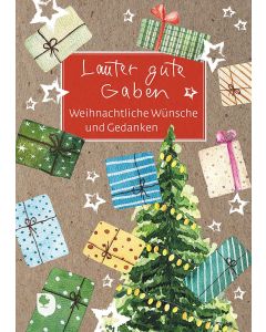 Lauter gute Gaben