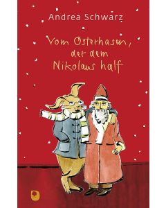 Vom Osterhasen, der dem Nikolaus half
