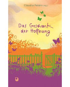 Das Geschenk der Hoffnung