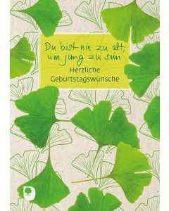 Du bist nie zu alt, um jung zu sein