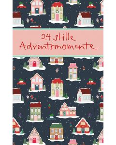 24 stille Adventsmomente