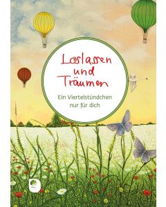Loslassen und Träumen