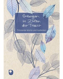 Geborgen in Zeiten der Trauer