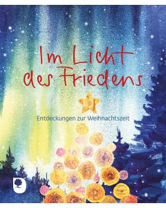 Im Licht des Friedens