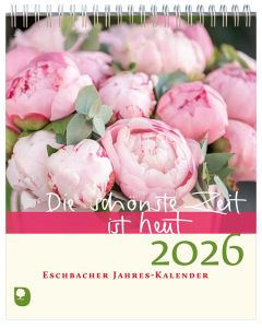 Die schönste Zeit ist heut 2026