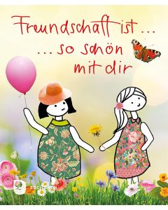 Freundschaft ist ... so schön mit dir