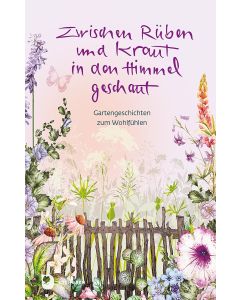 Zwischen Rüben und Kraut in den Himmel geschaut