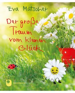 Der große Traum vom kleinen Glück