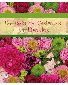 Der schönste Gedanke ist Danke