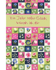 Ein Jahr voller Glück wünsch ich dir