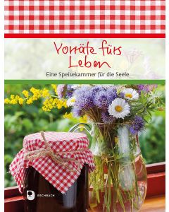 Vorräte fürs Leben