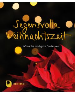 Segensvolle Weihnachtszeit