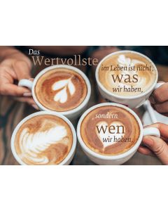 Das Wertvollste im Leben