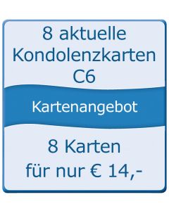 8 aktuelle Kondolenzkarten C6