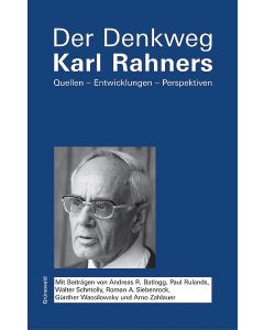 Der Denkweg Karl Rahners