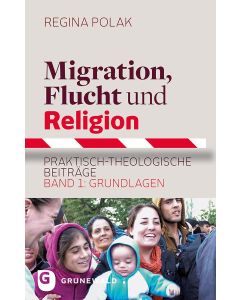 Migration, Flucht und Religion