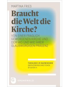 Braucht die Welt die Kirche?