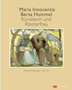 Maria Innocentia Berta Hummel – Künstlerin und Klosterfrau
