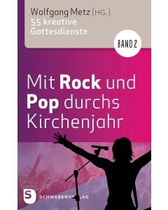 Mit Rock und Pop durchs Kirchenjahr