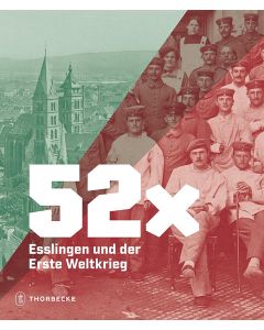 52 x Esslingen und der Erste Weltkrieg