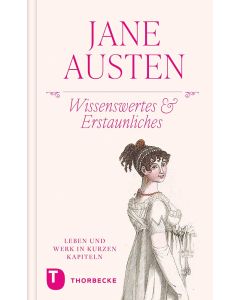 Jane Austen – Wissenswertes & Erstaunliches