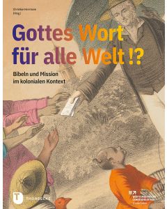 Gottes Wort für alle Welt !?