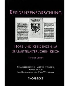 Höfe und Residenzen im spätmittelalterlichen Reich