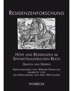 Höfe und Residenzen im Spätmittelalterlichen Reich