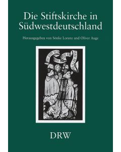 Die Stiftskirche in Südwestdeutschland: Aufgaben und Perspektiven der Forschung