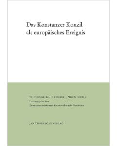Das Konstanzer Konzil als europäisches Ereignis
