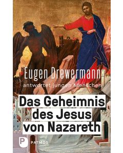 Das Geheimnis des Jesus von Nazareth