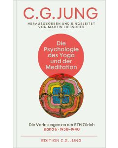 Die Psychologie des Yoga und der Meditation