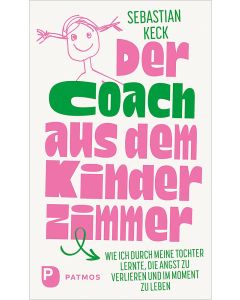 Der Coach aus dem Kinderzimmer