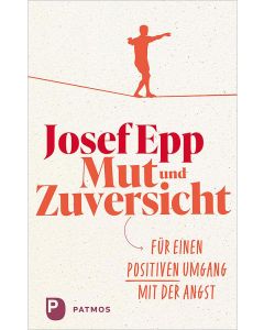 Mut und Zuversicht
