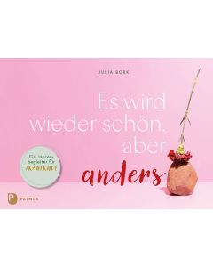 Es wird wieder schön, aber anders