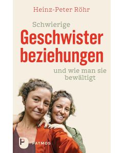 Schwierige Geschwisterbeziehungen und wie man sie bewältigt