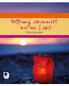 Hoffnung schimmert wie ein Licht