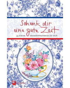 Schenk dir eine gute Zeit