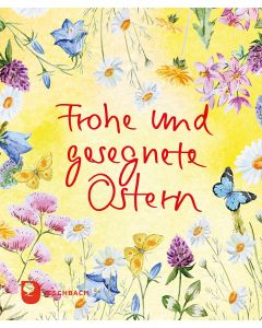 Frohe und gesegnete Ostern