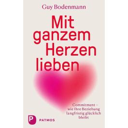 Mit Ganzem Herzen Lieben