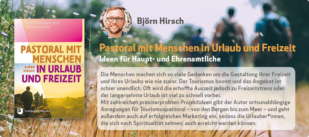 Björn Hirsch: Pastoral mit Menschen in Urlaub und Freizeit