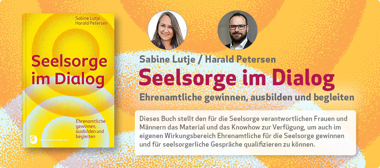 Sabine Lutje, Harald Petersen: Seelsorge im Dialog