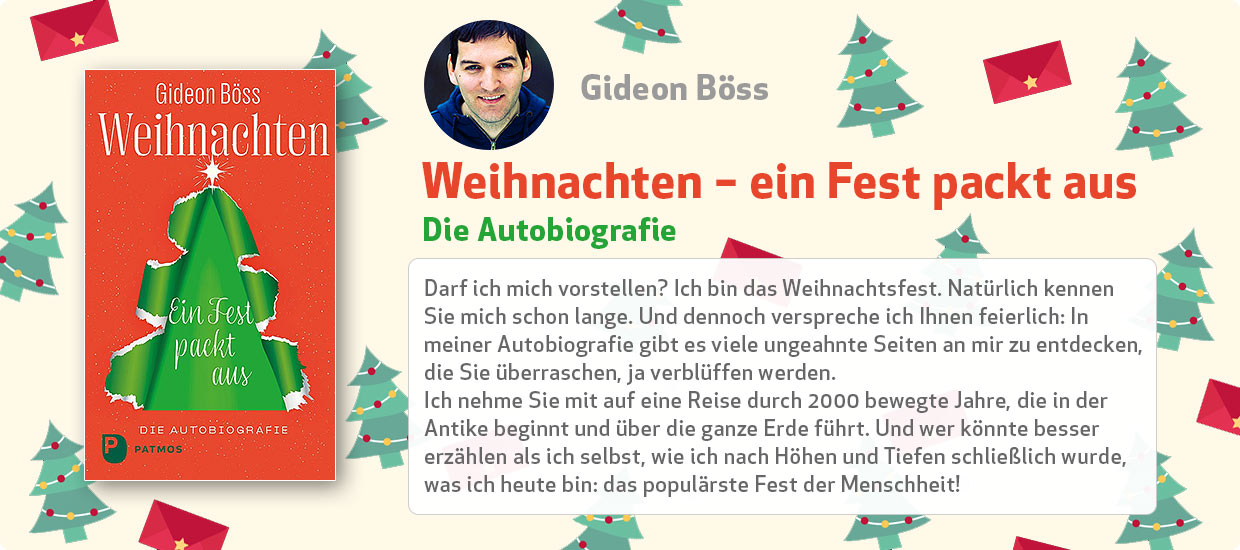 Gideon Böss: Weihnachten – ein Fest packt aus - Die Autobiografie