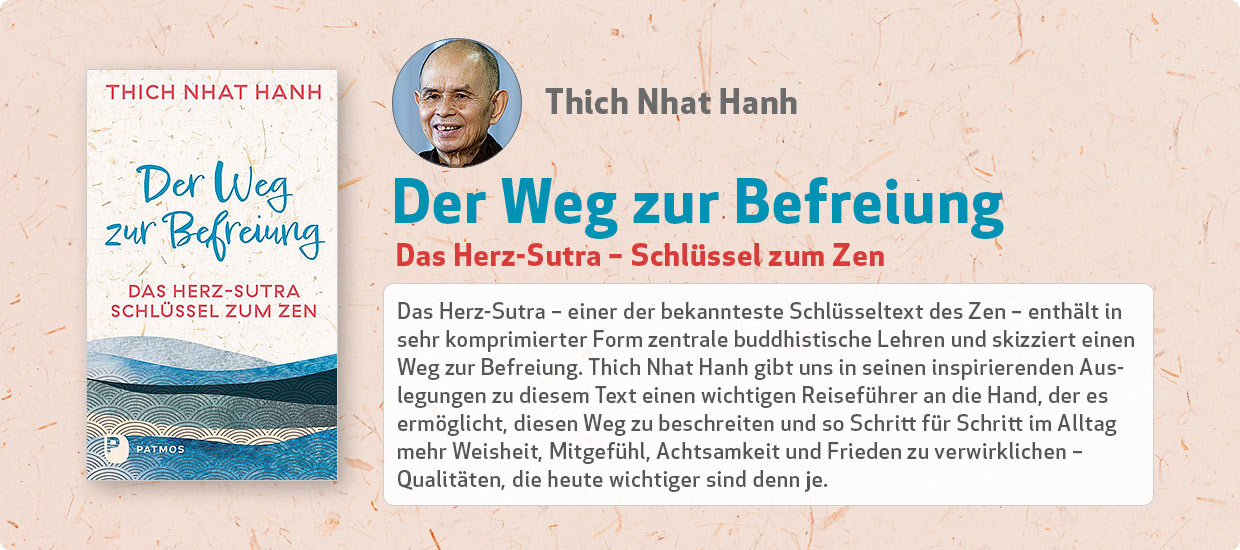 Thich Nhat Hanh: Der Weg zur Befreiung - Das Herz-Sutra – Schlüssel zum Zen