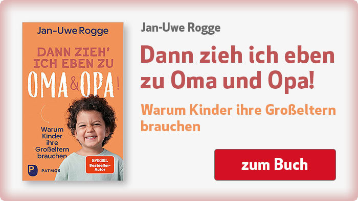 zum Buch von Jan-Uwe Rogge: Dann zieh ich eben zu Oma und Opa! - Warum Kinder ihre Großeltern brauchen Jan-Uwe Rogge: Dann zieh ich eben zu Oma und Opa! - Warum Kinder ihre Großeltern brauchen